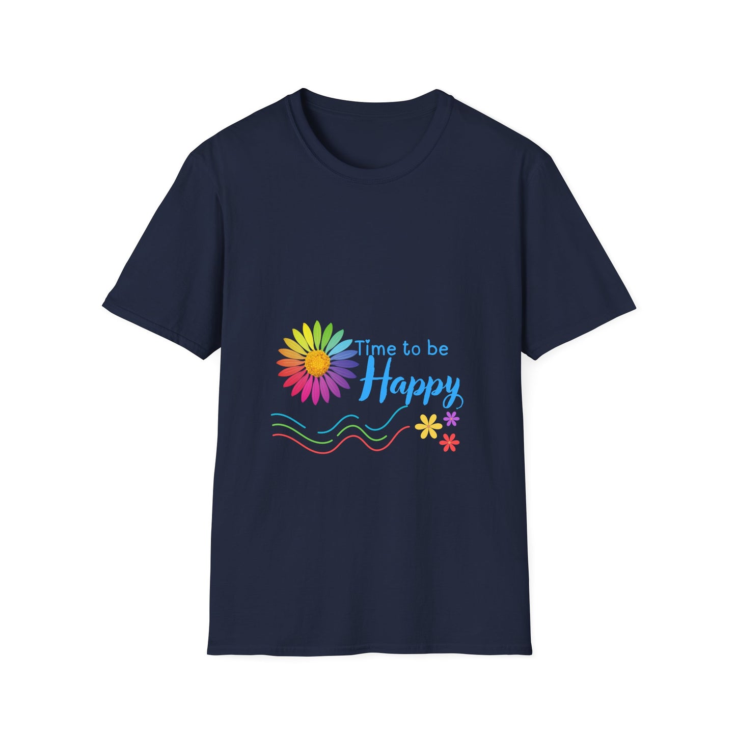 Time to be Happy- T Shirt