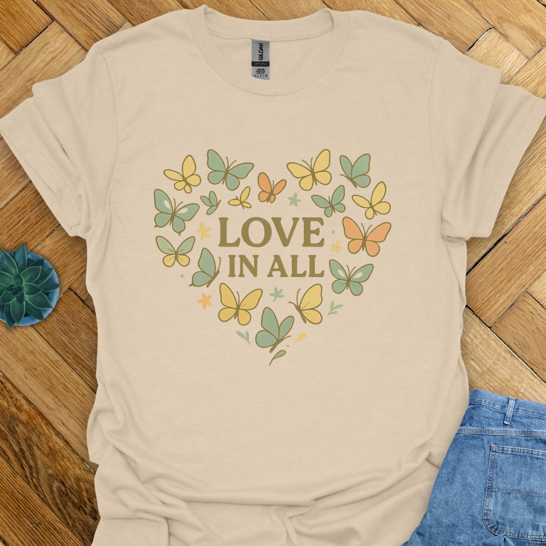 Love in All T-Shirt
