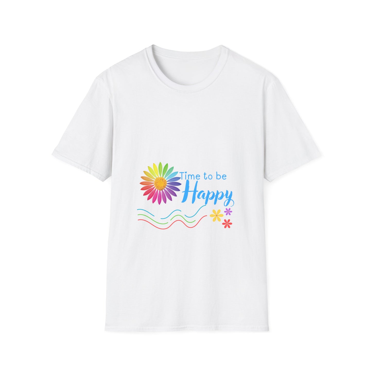 Time to be Happy- T Shirt