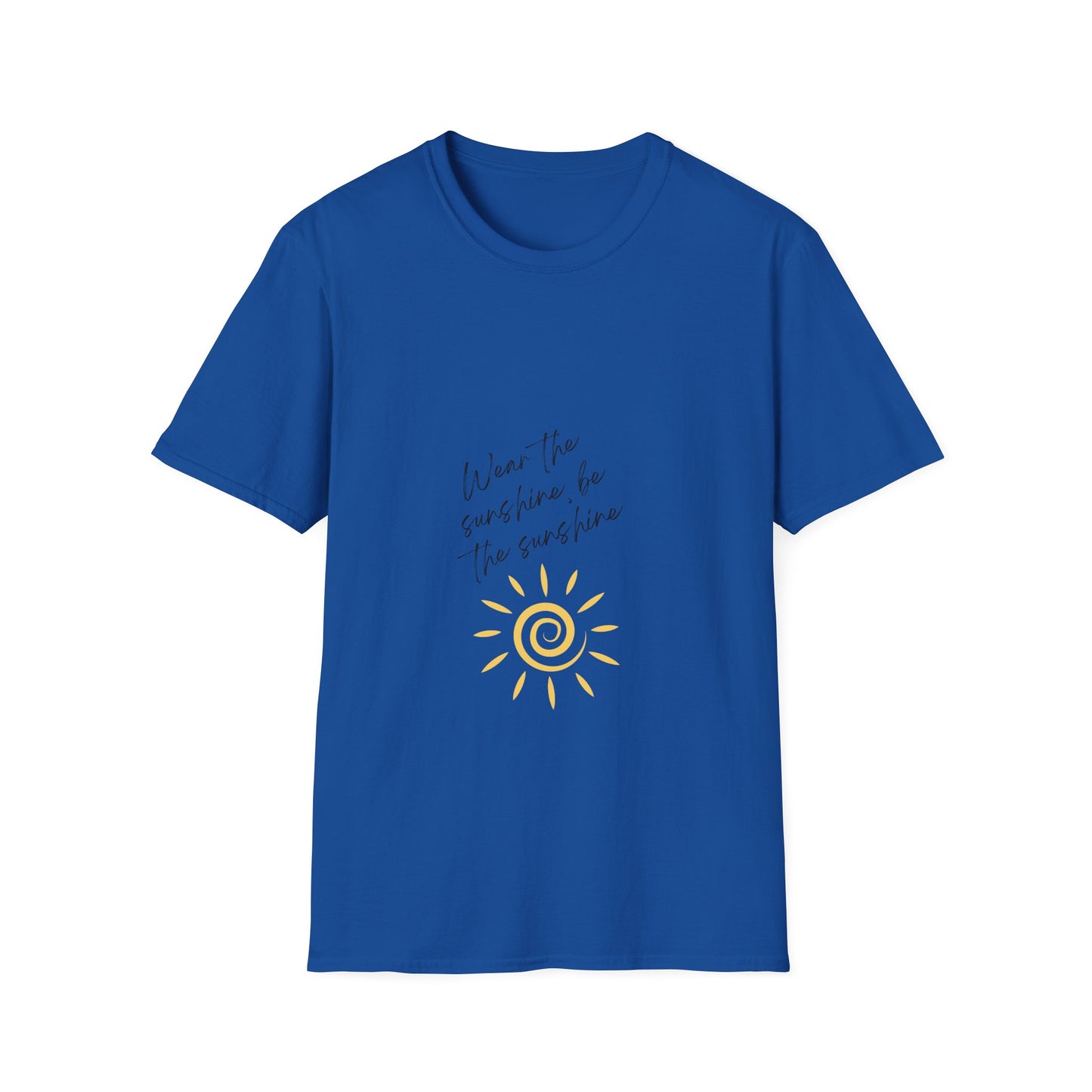 Be the Sunshine - T-Shirt