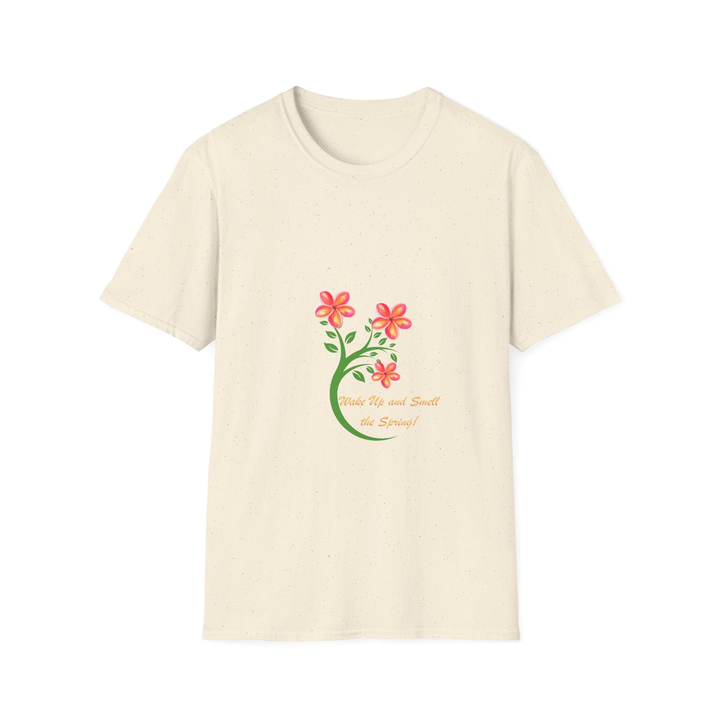Wake up and Smell the Spring - T Shirt