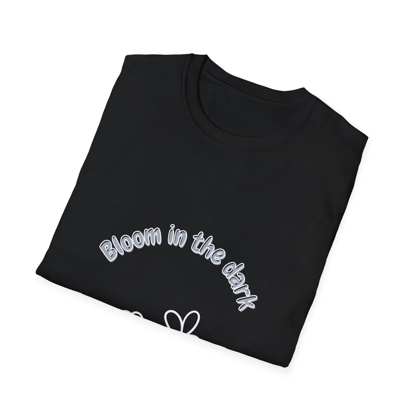 Bloom in the dark - T Shirt