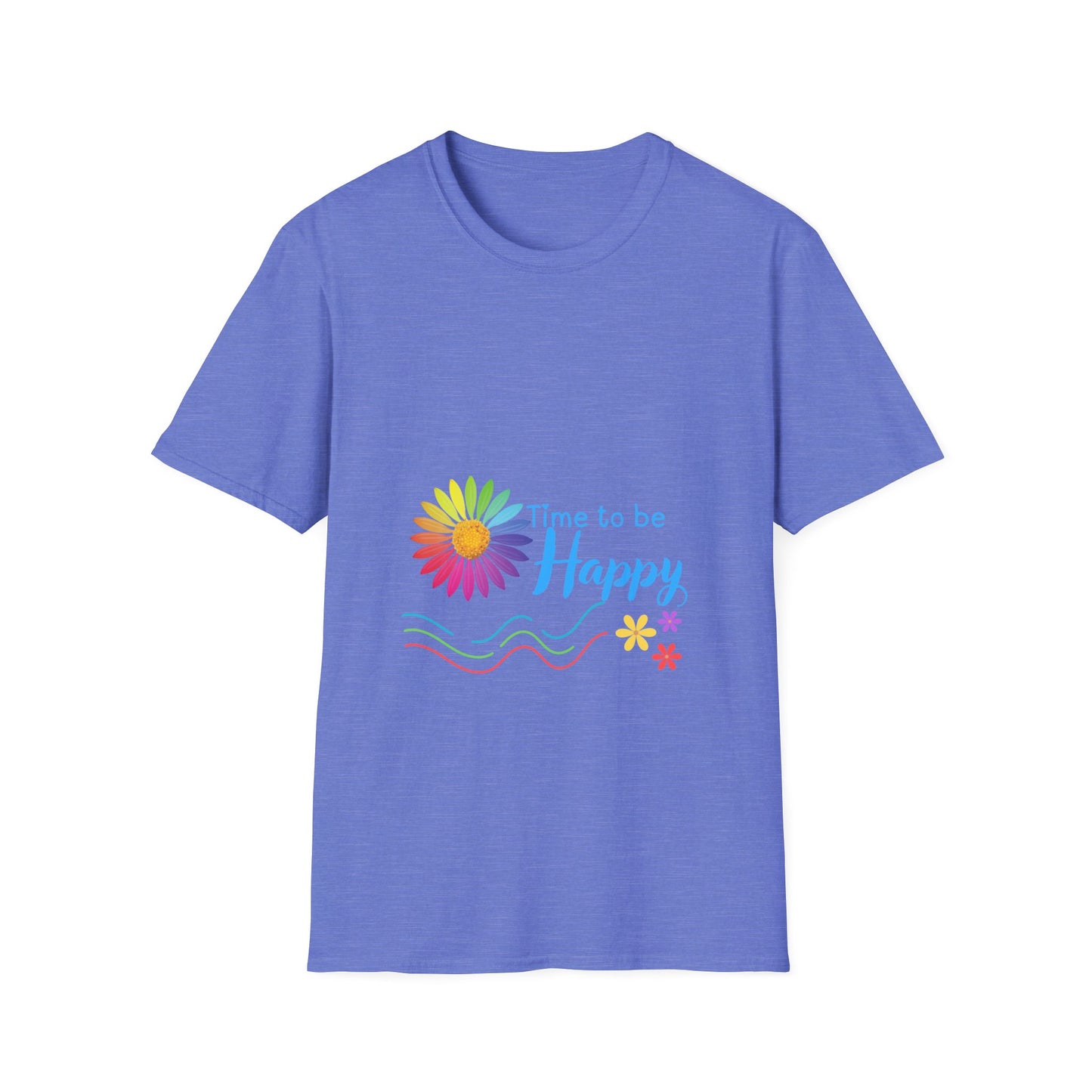 Time to be Happy- T Shirt