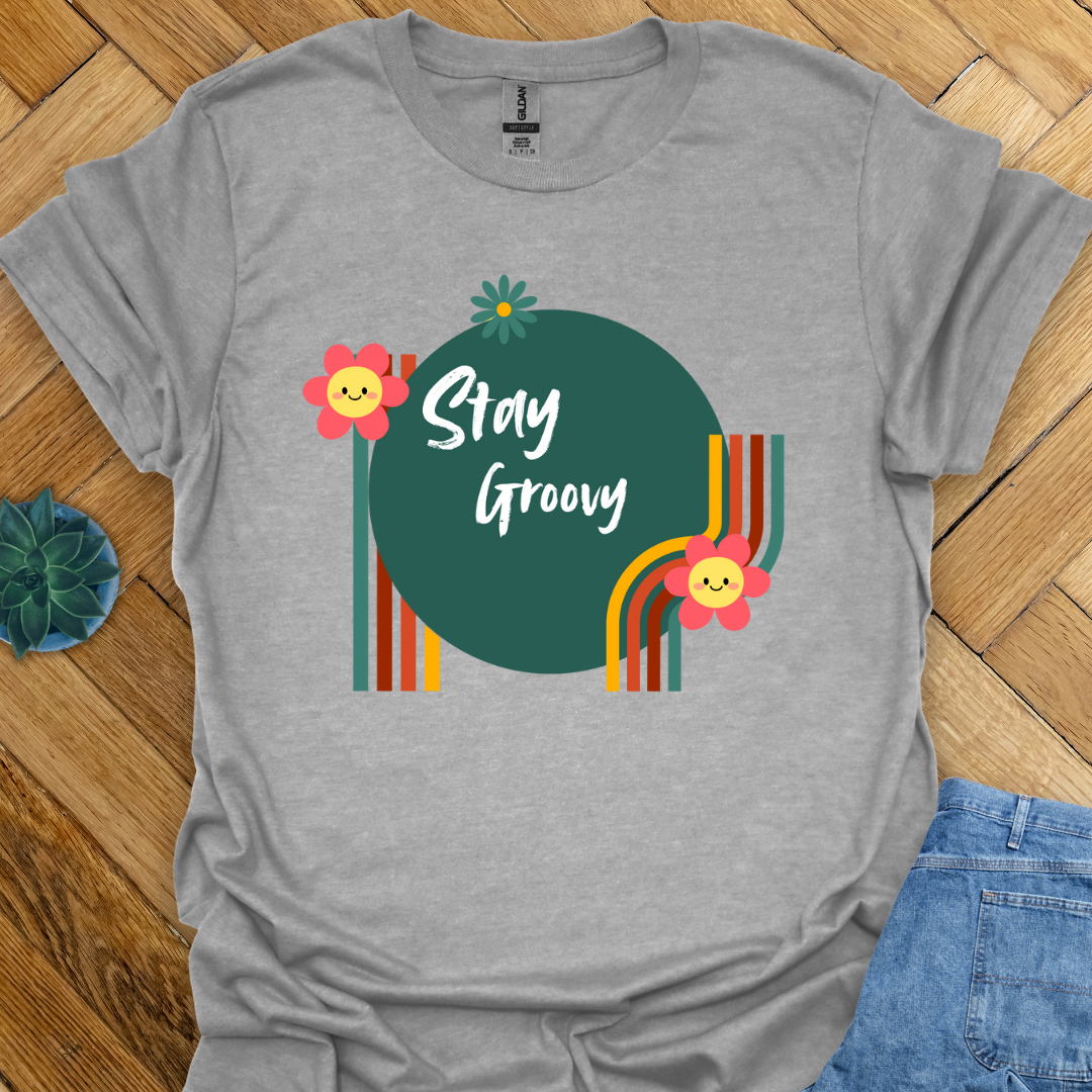 Stay Groovy T-Shirt