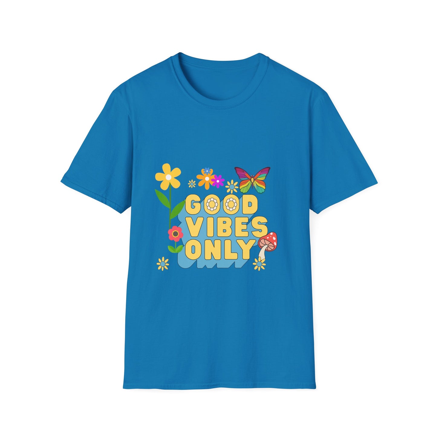 Good vibes only T Shirt