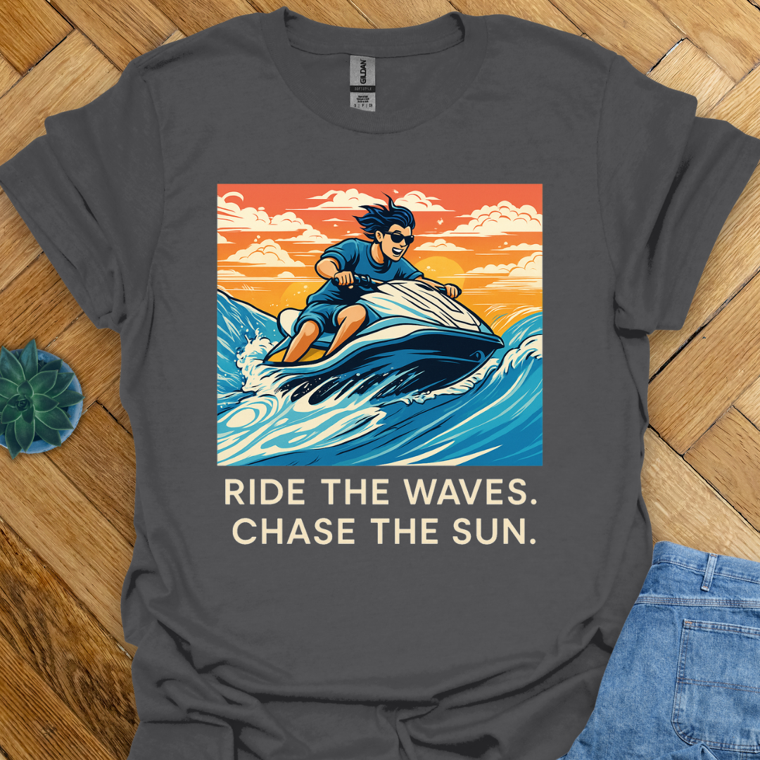 Ride the Waves Chase the Sun T-Shirt