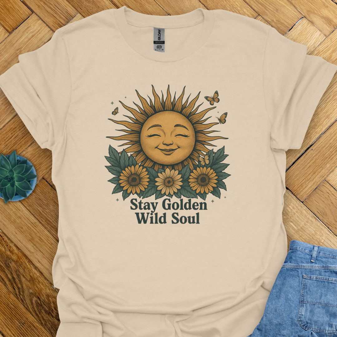 Stay Golden Wild Soul T-Shirt