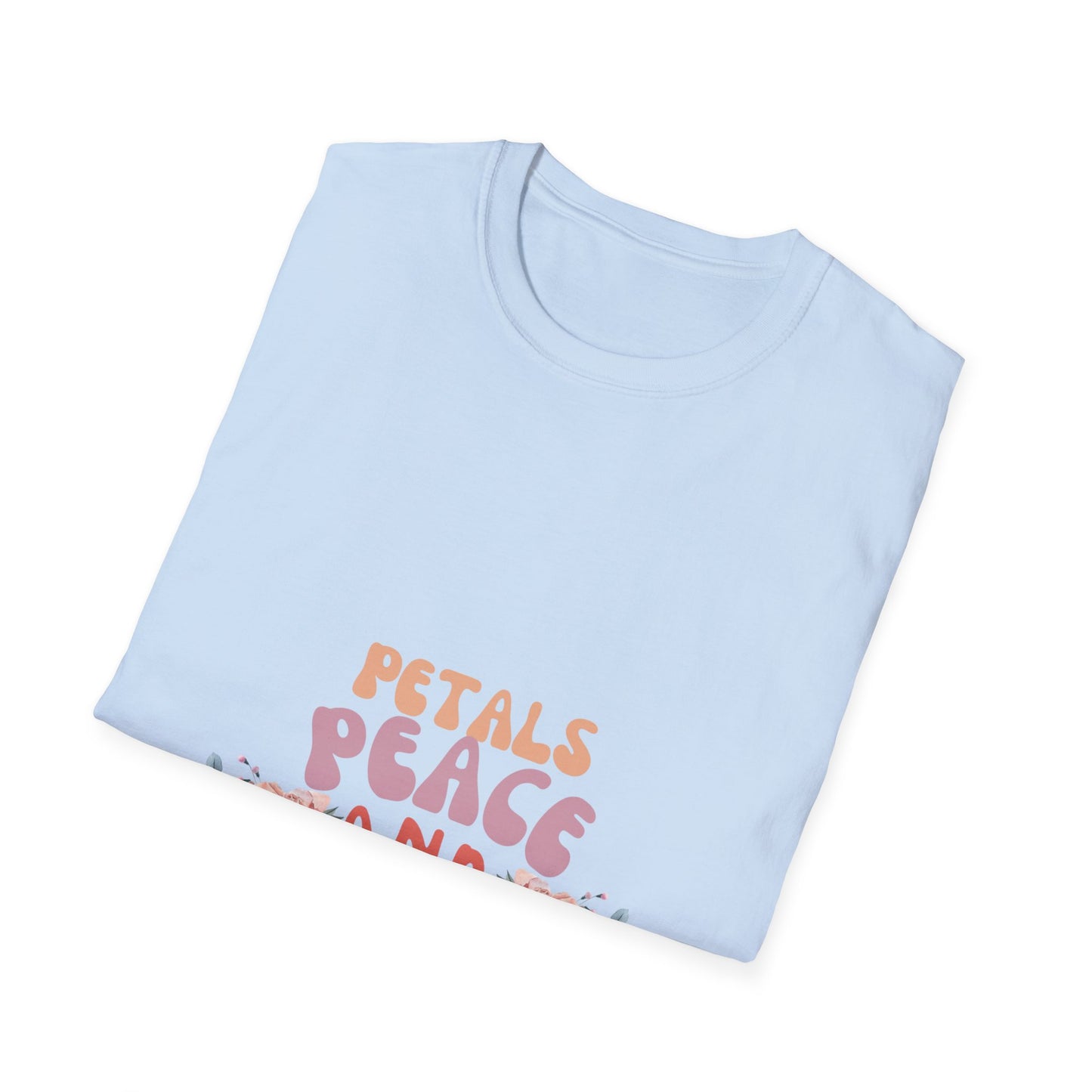 Petals Peace and Positivity T Shirt
