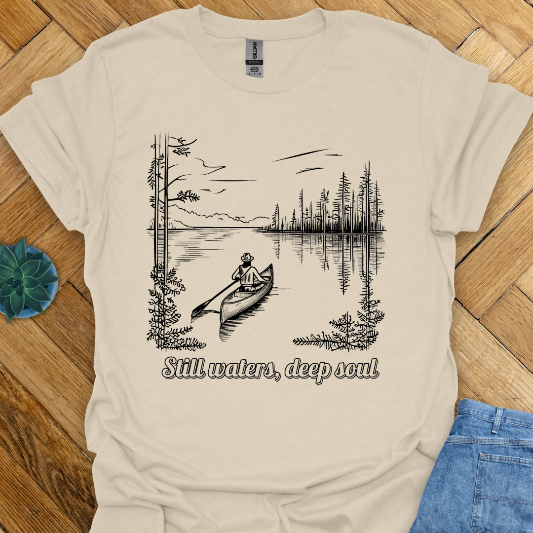 Still Waters Deep Soul T-Shirt