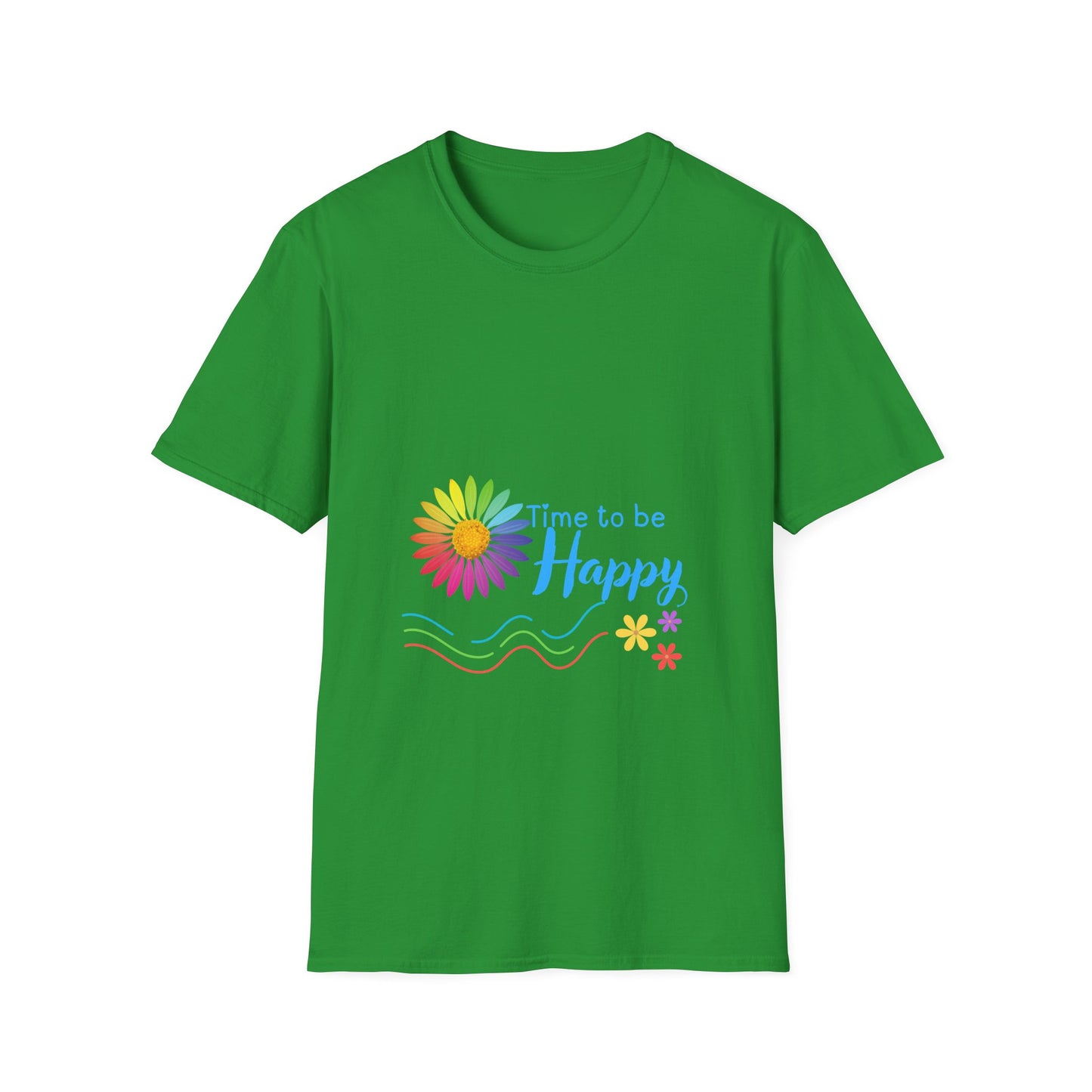 Time to be Happy- T Shirt