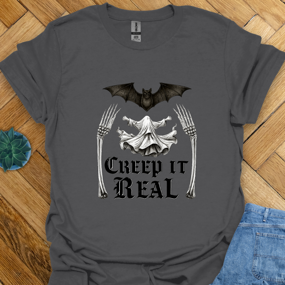 Creep it Real T-Shirt
