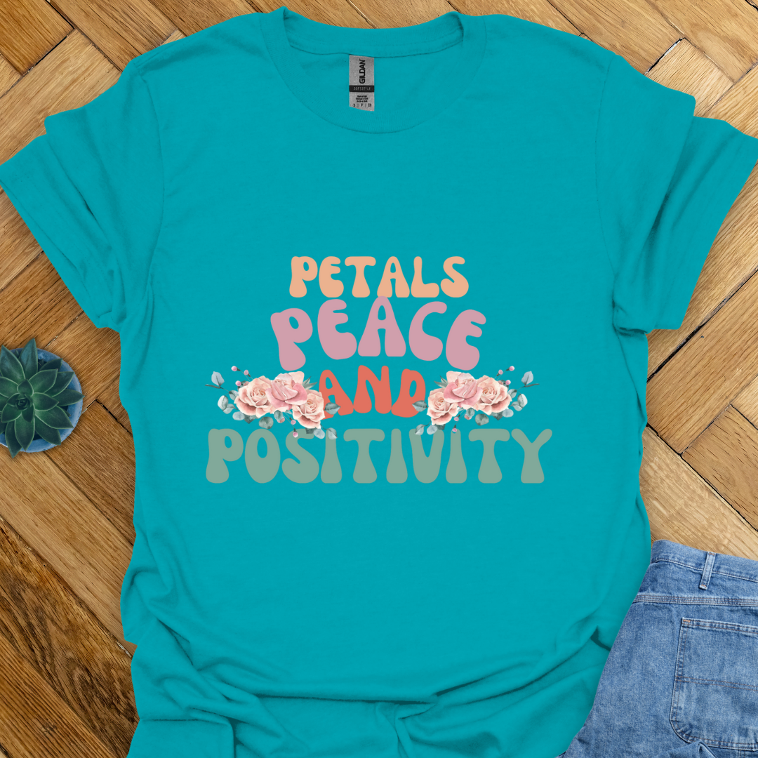 Petals Peace and Positivity T-Shirt