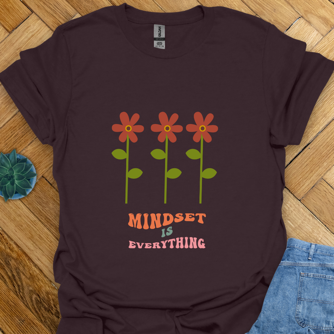 Mindset is Everything T-Shirt