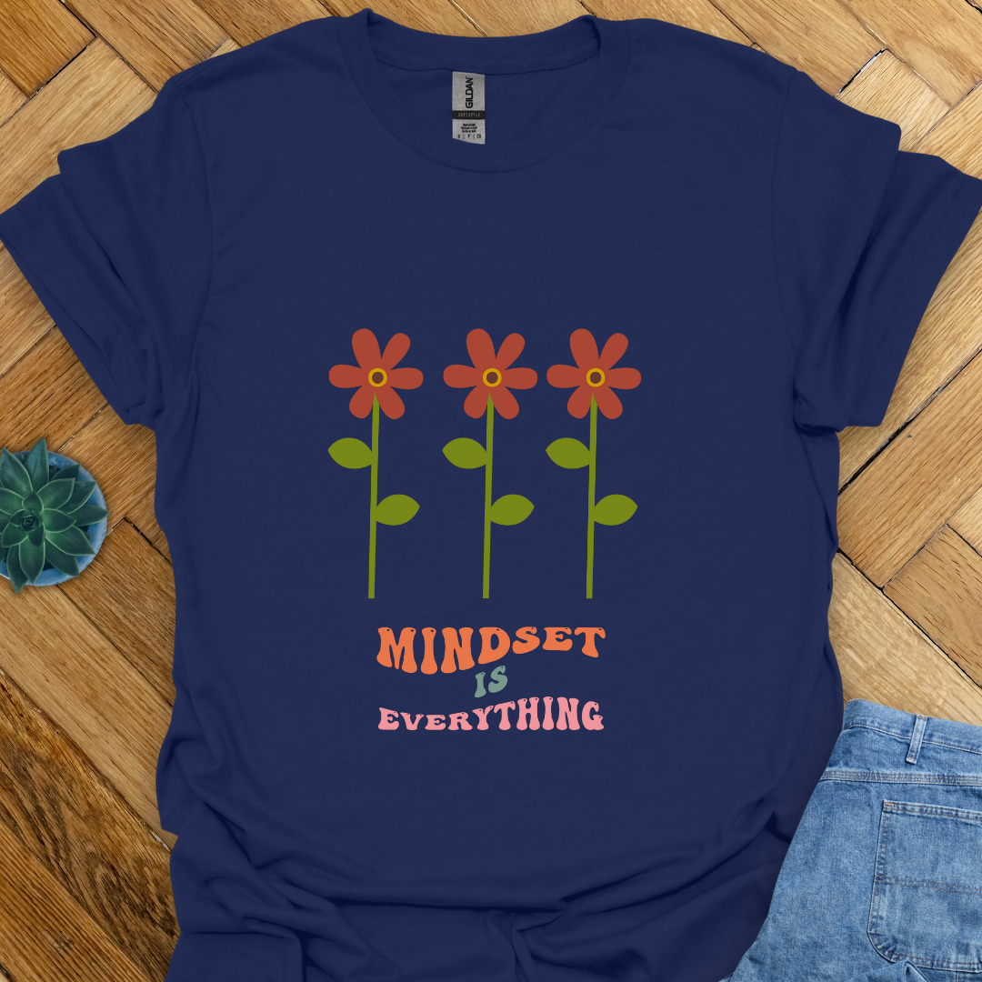 Mindset is Everything T-Shirt