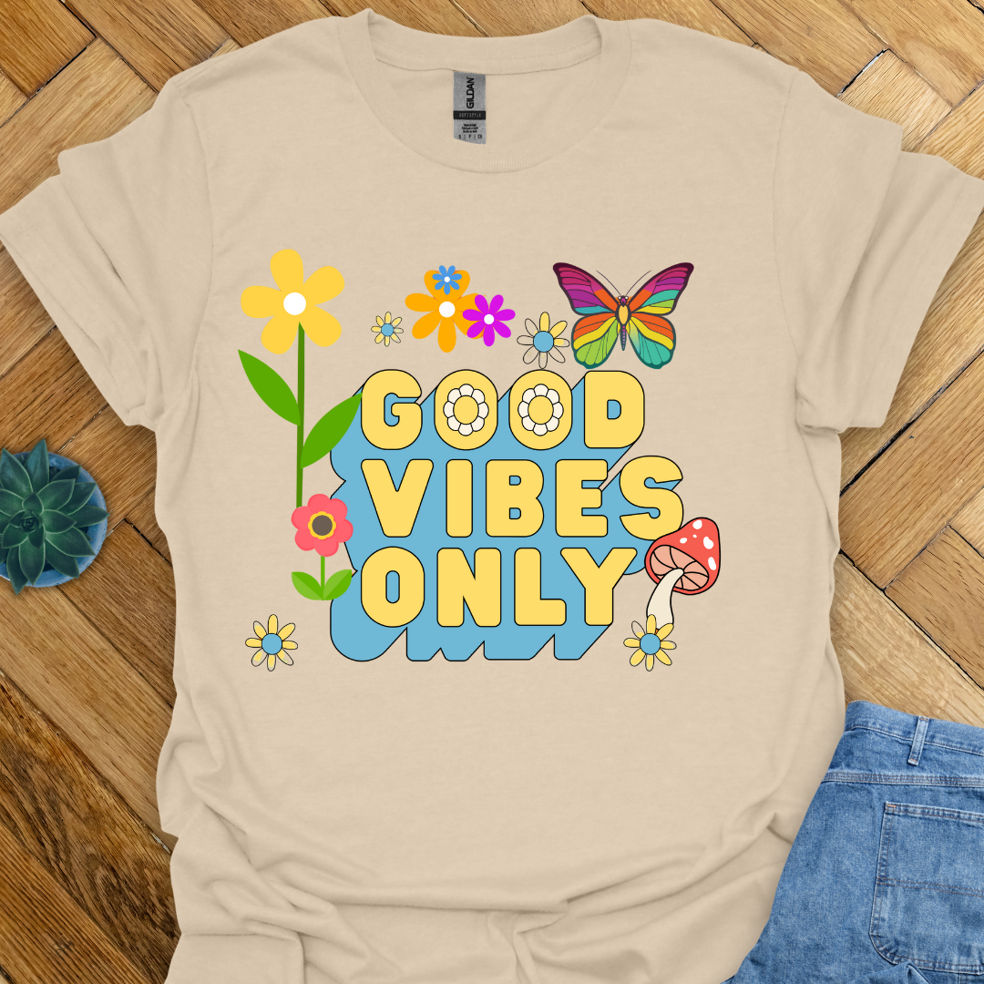 Good vibes only T-Shirt