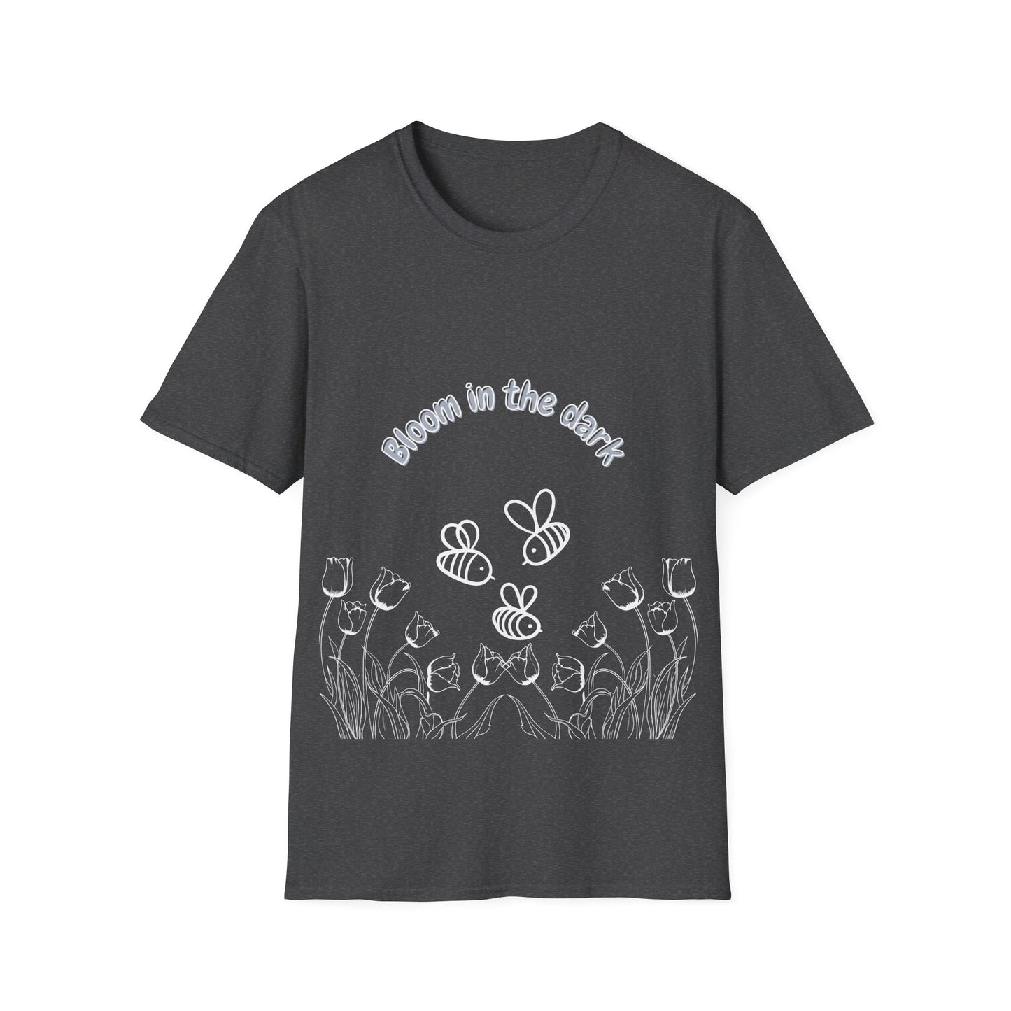 Bloom in the dark - T Shirt