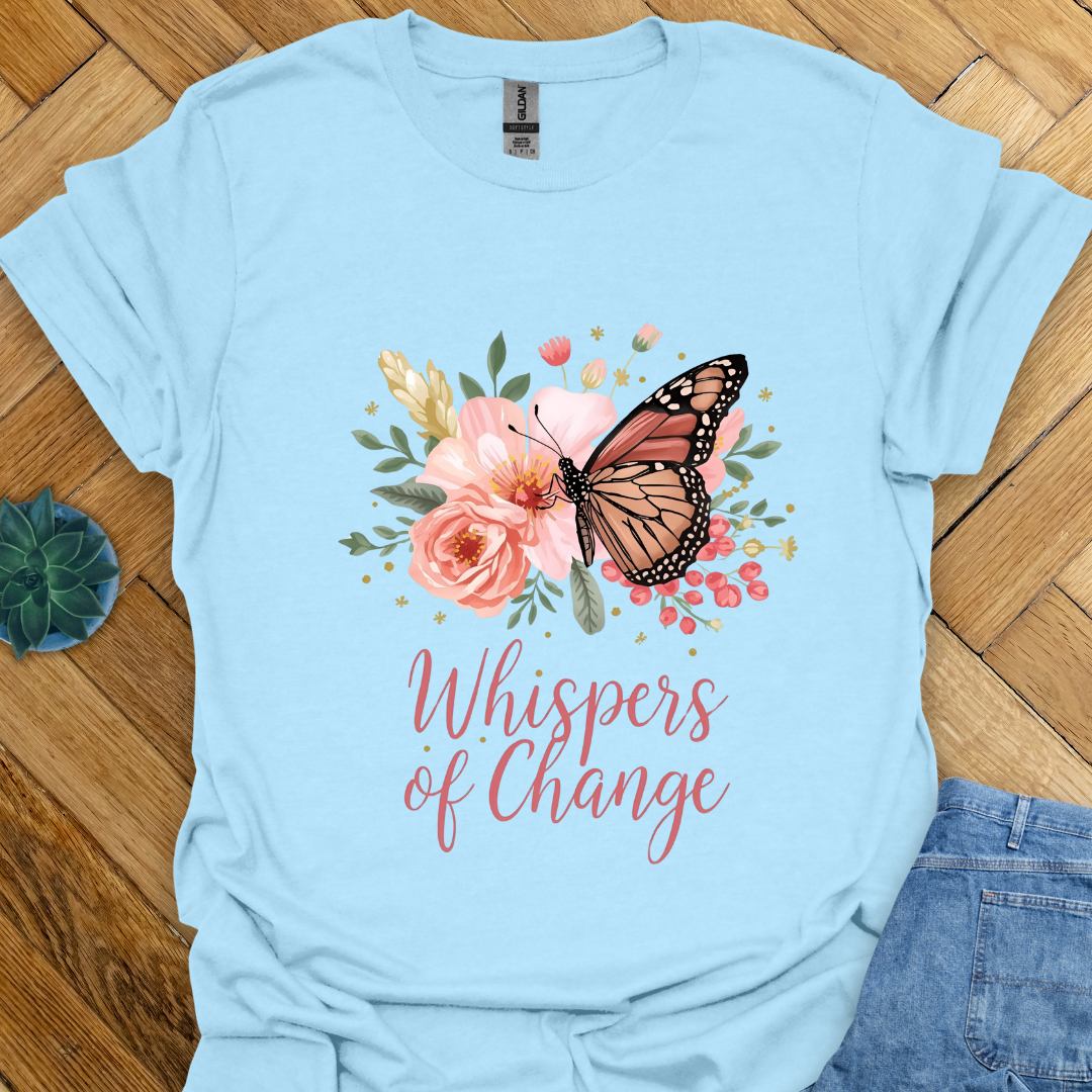 Whispers of Change T-Shirt