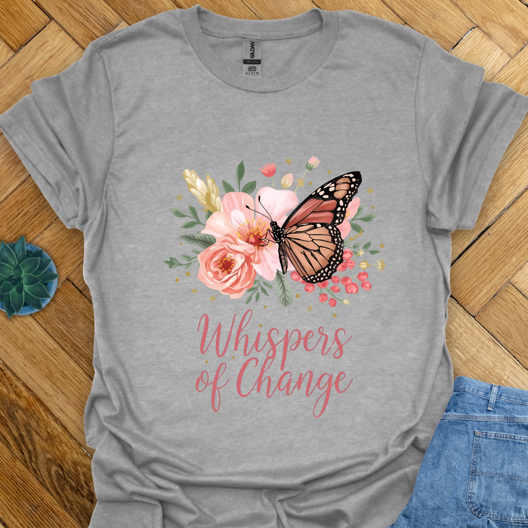 Whispers of Change T-Shirt