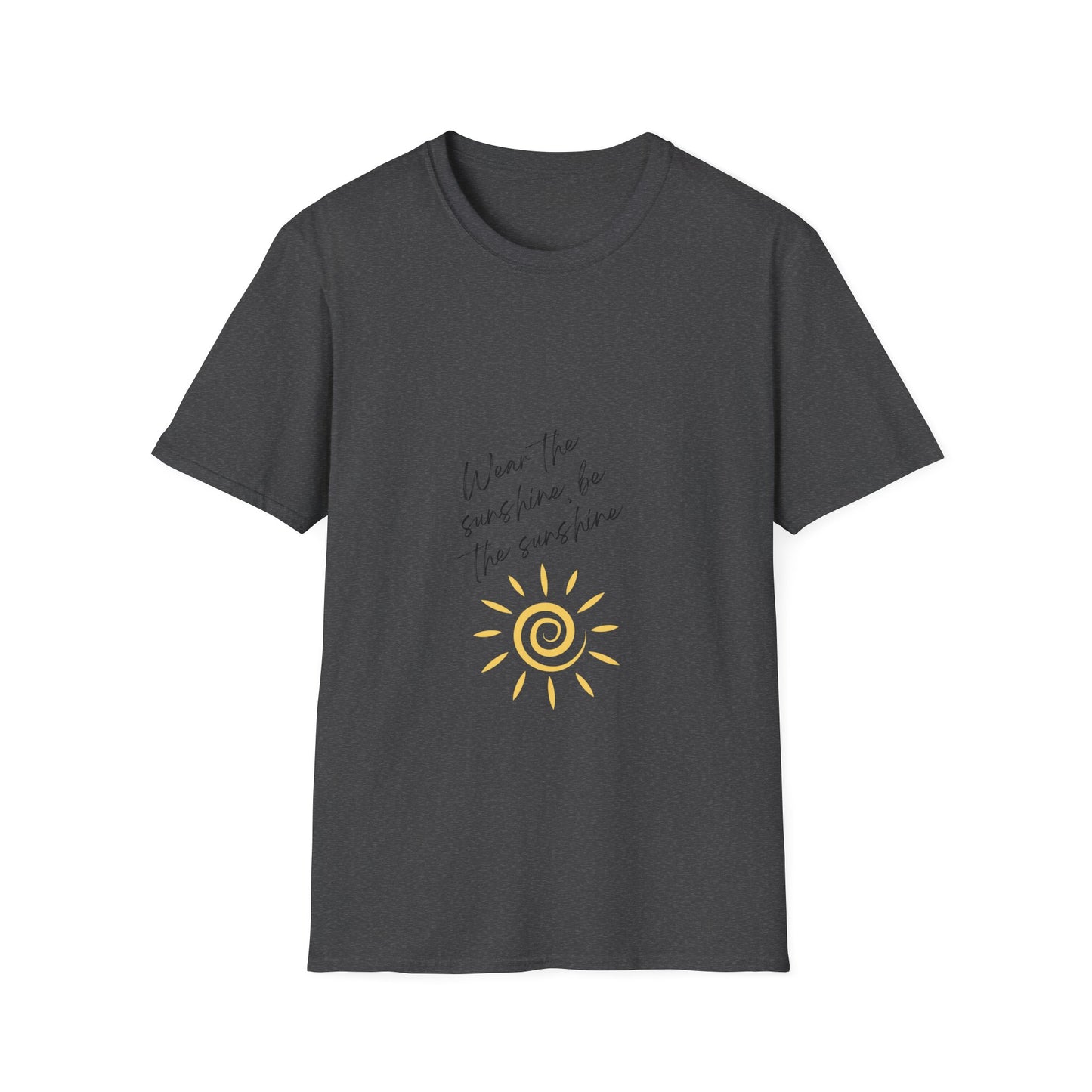 Be the Sunshine - T-Shirt