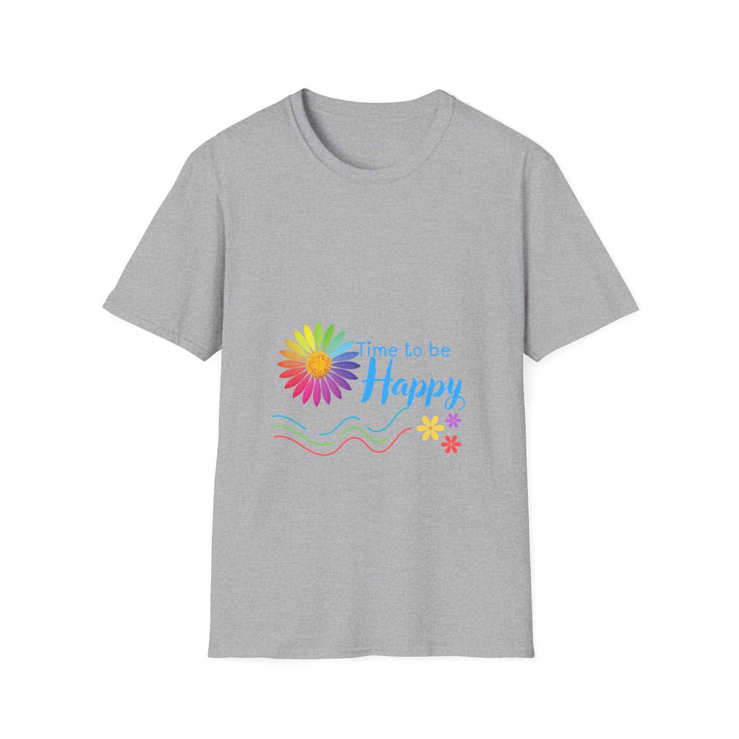 Time to be Happy- T Shirt