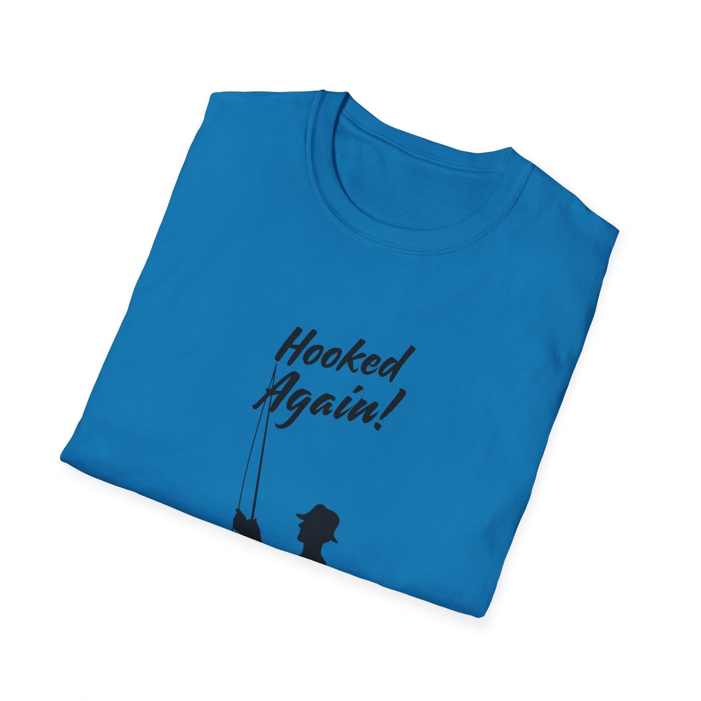 Hooked Again Fishing Summer - T Shirt