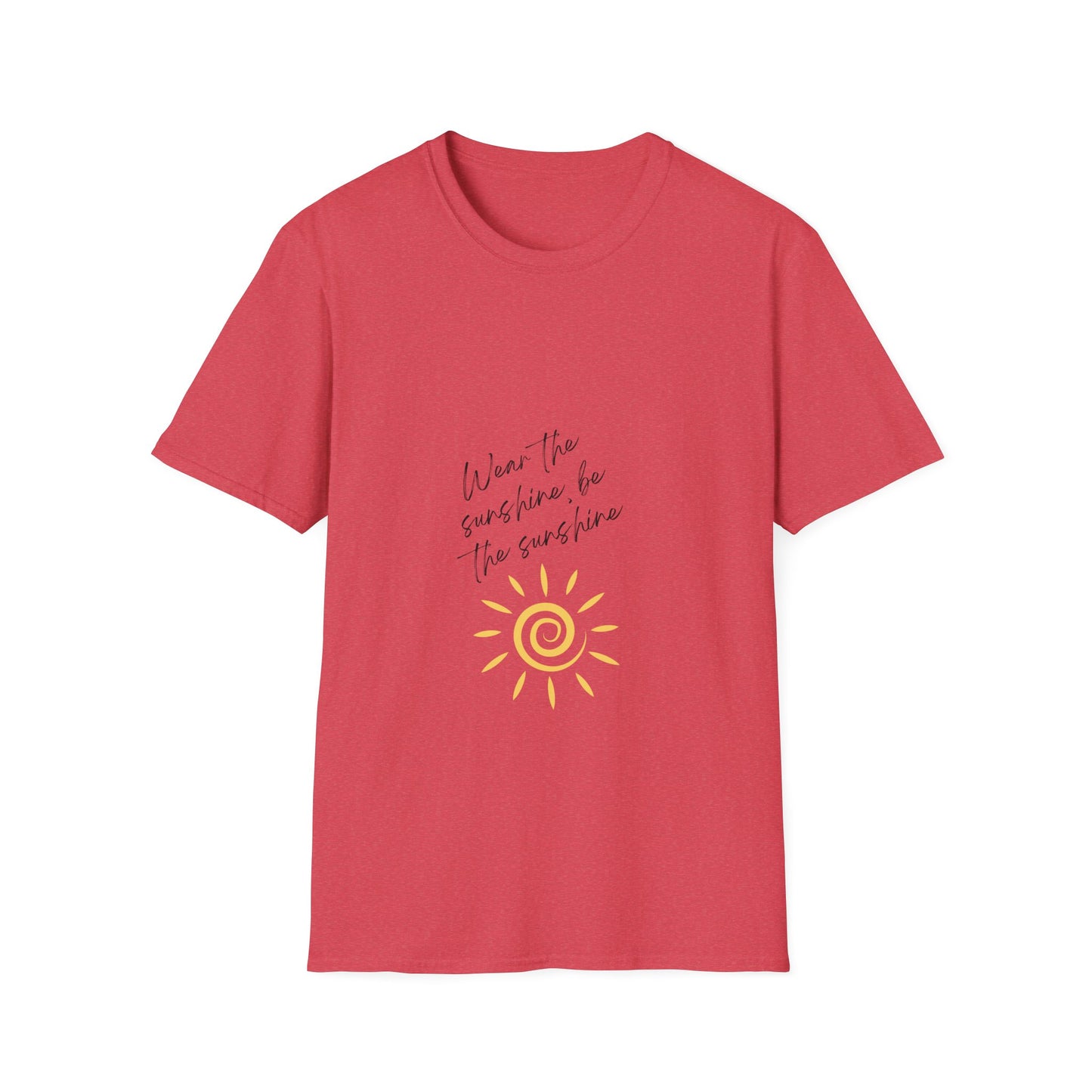 Be the Sunshine - T-Shirt