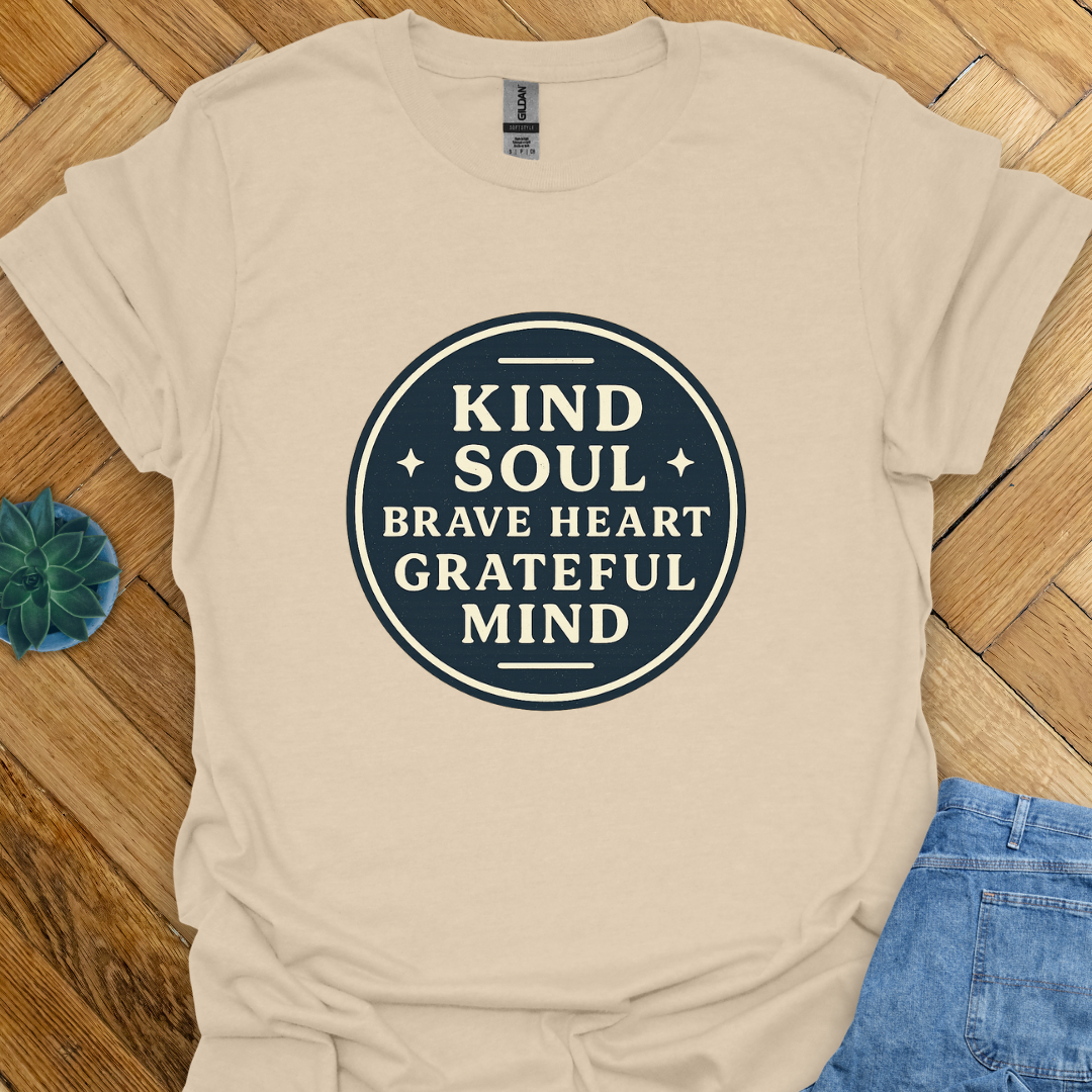 Kind Soul and Brave Heart T-Shirt