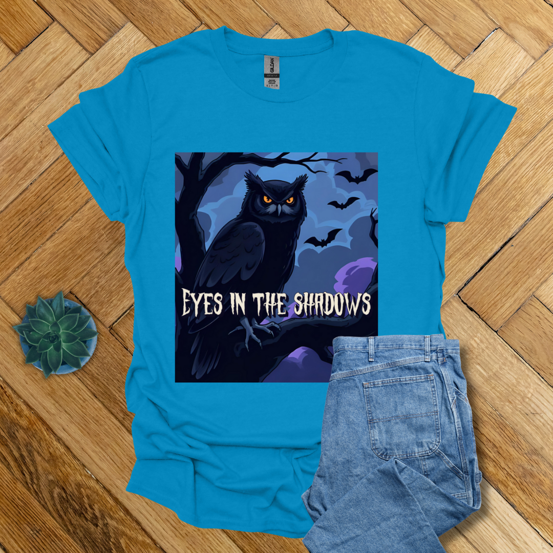 Eyes in the Shadows: - T Shirt