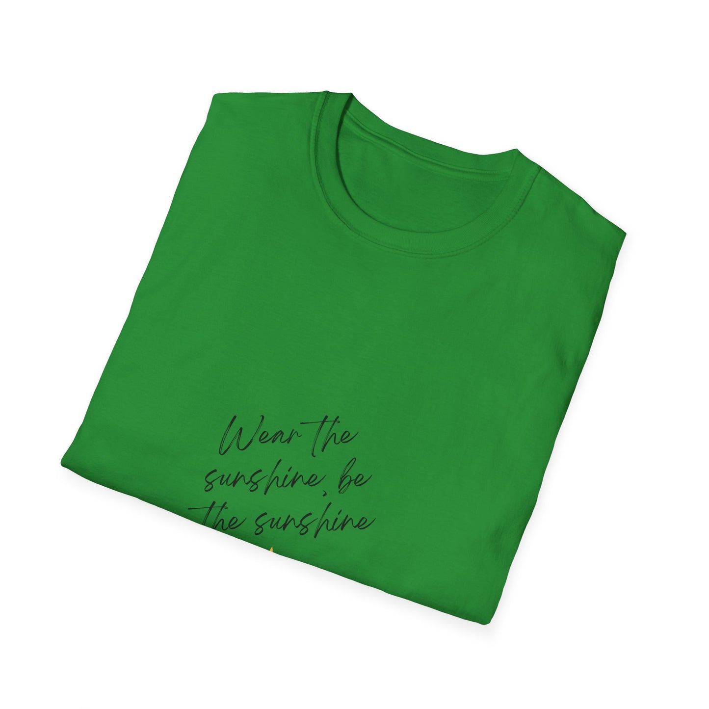 Be the Sunshine - T-Shirt