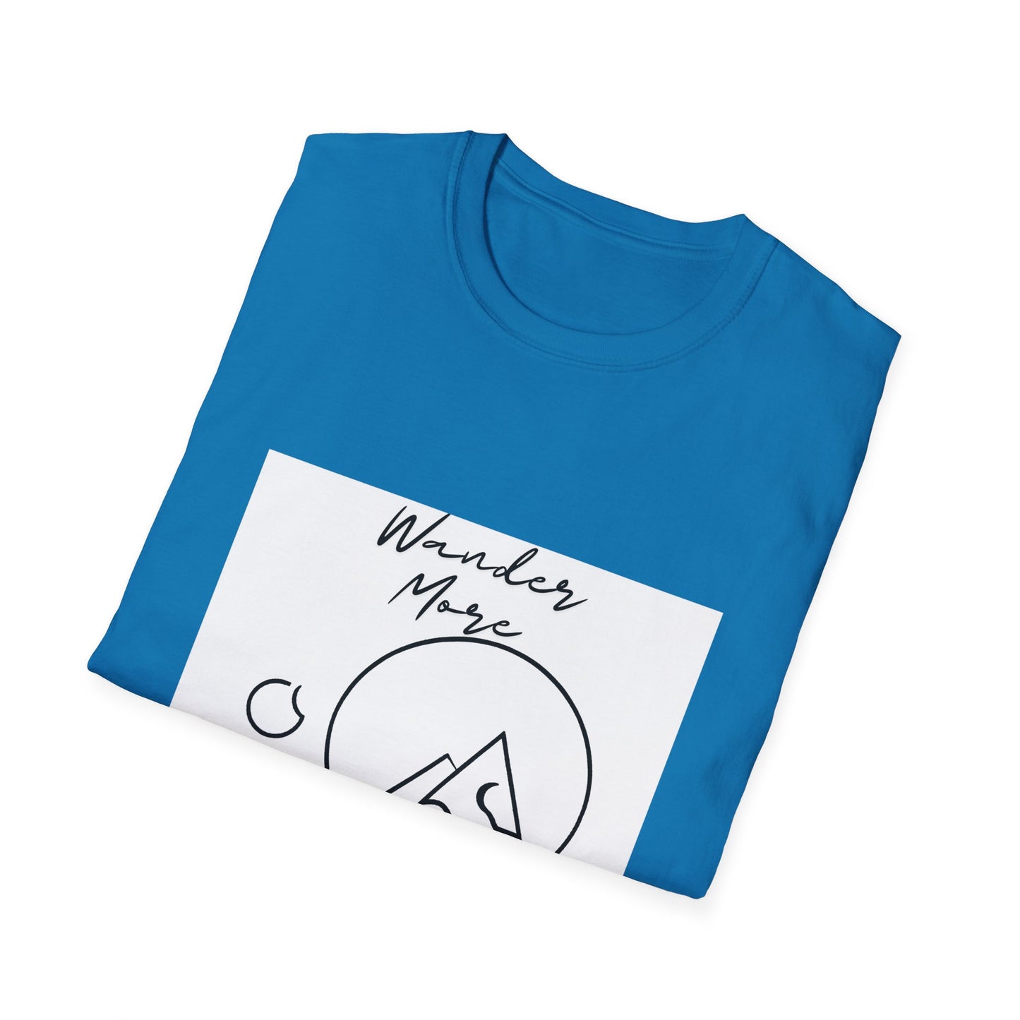 Wander More - T Shirt