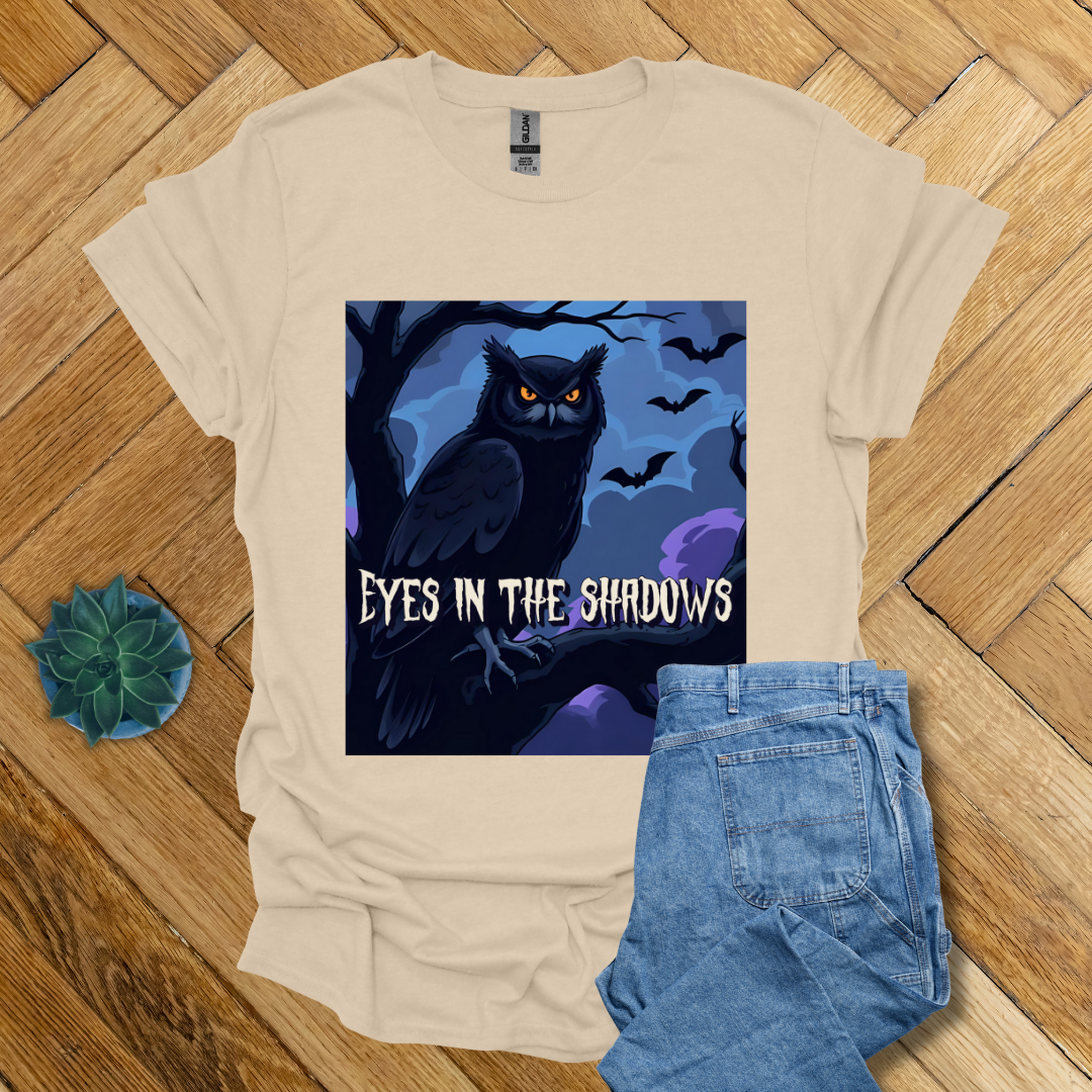 Eyes in the Shadows: - T Shirt