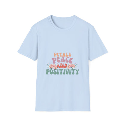 Petals Peace and Positivity T Shirt
