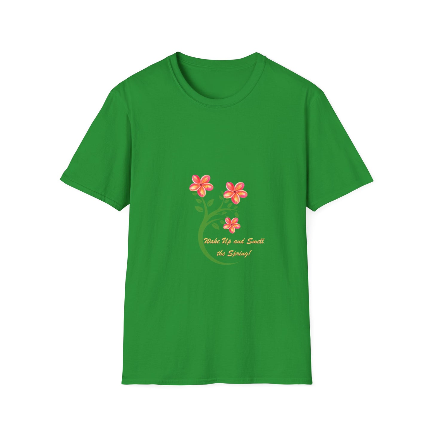 Wake up and Smell the Spring - T Shirt