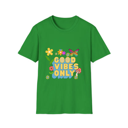 Good vibes only T Shirt