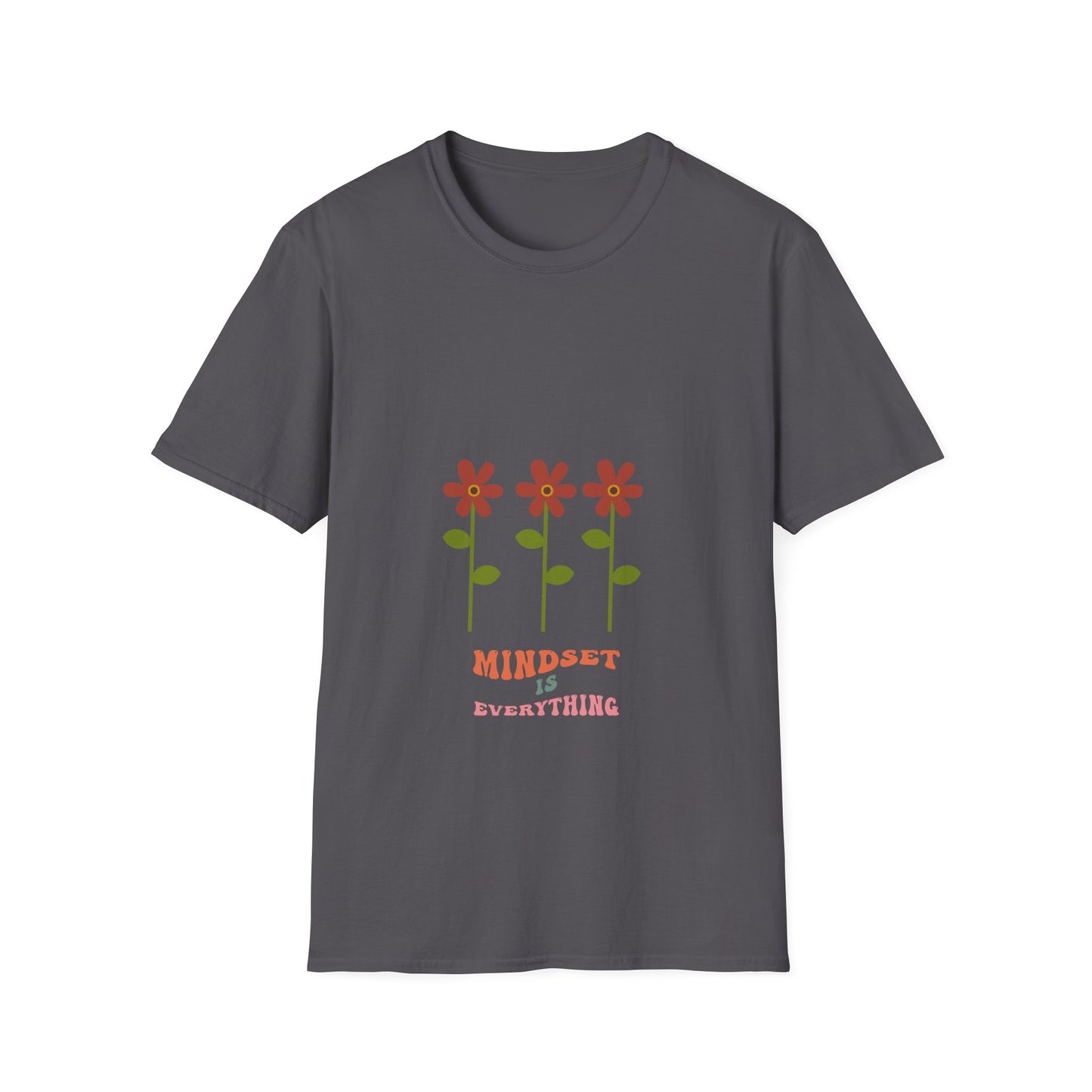 Mindset is Everything - T Shirt