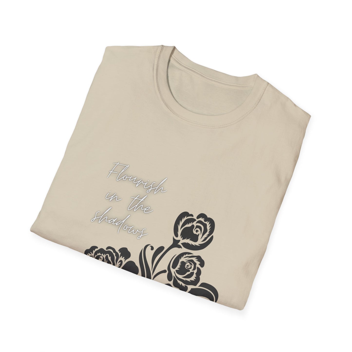 Flourish in the Shadows - T-Shirt