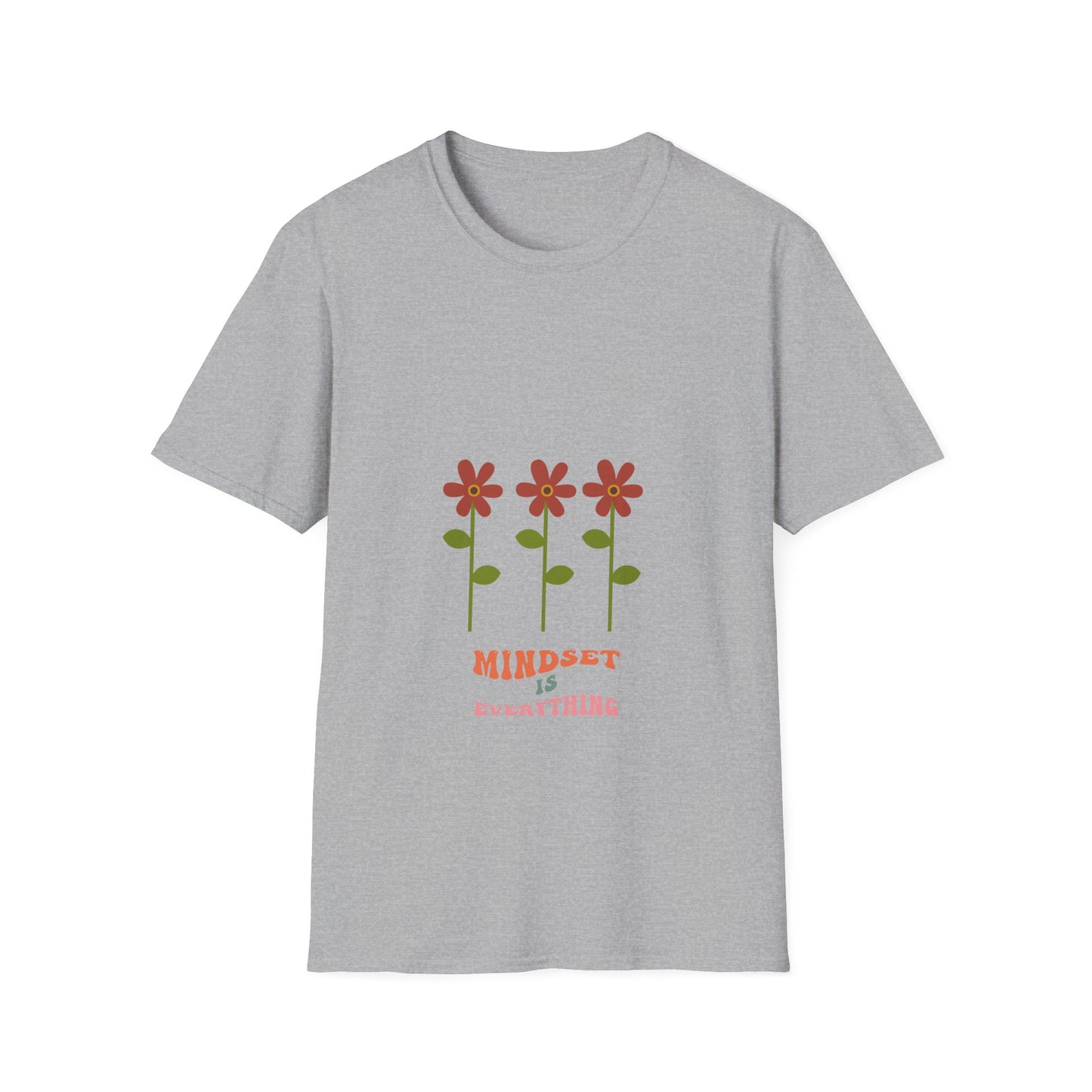 Mindset is Everything - T Shirt