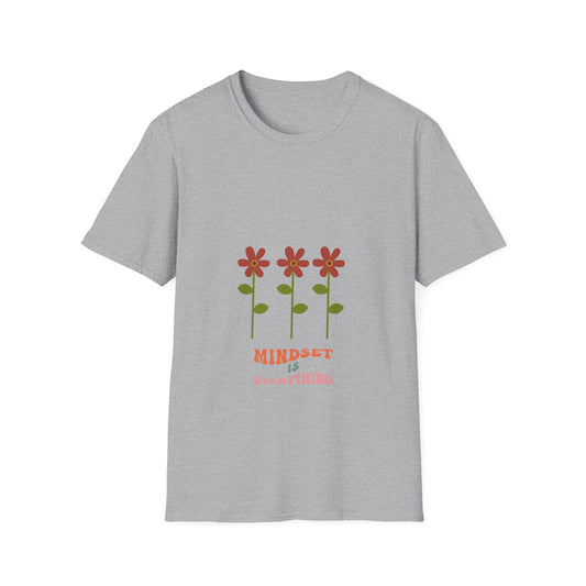 Mindset is Everything - T Shirt