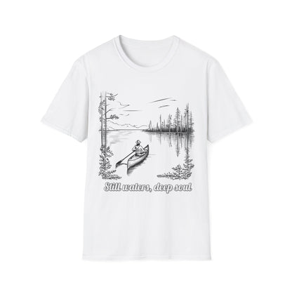 Still Waters Deep Soul  - T Shirt