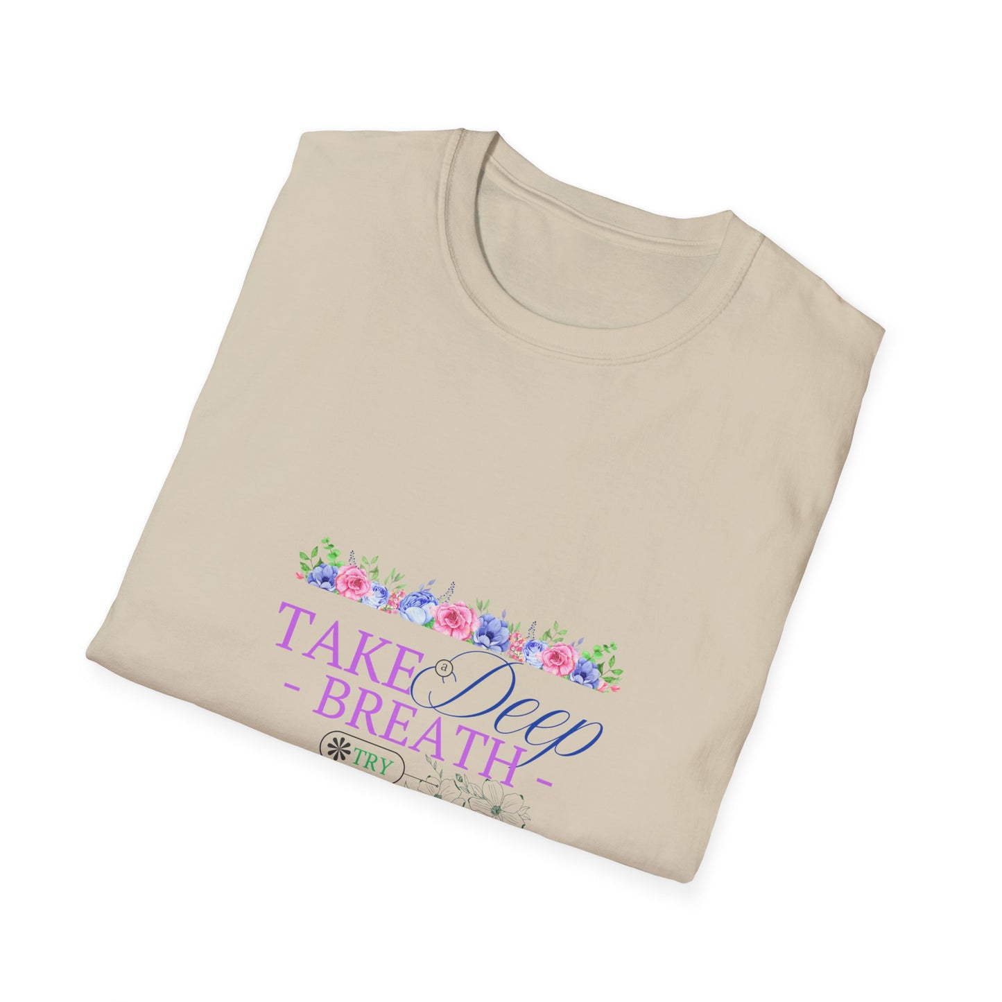 Take a Deep Breath - Spring T-Shirt