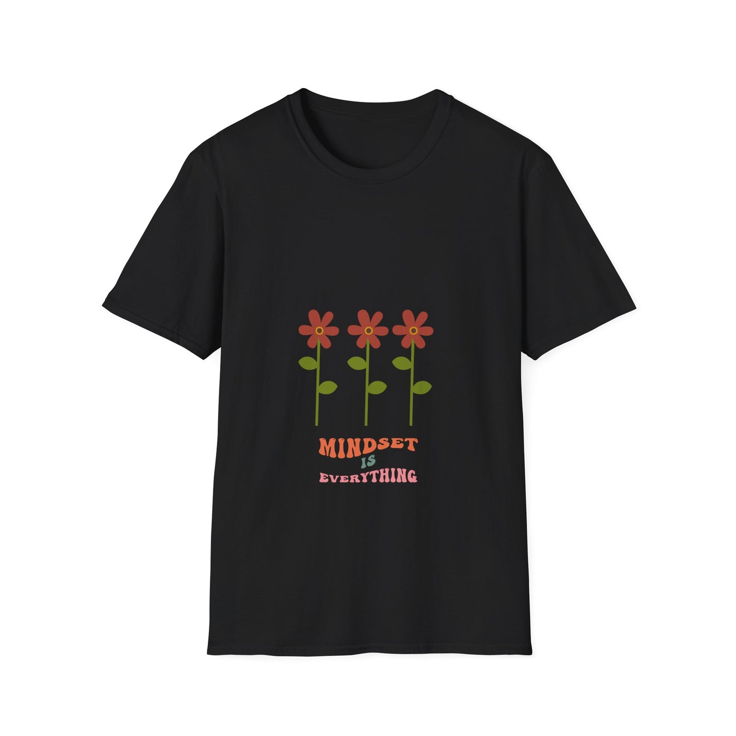 Mindset is Everything - T Shirt