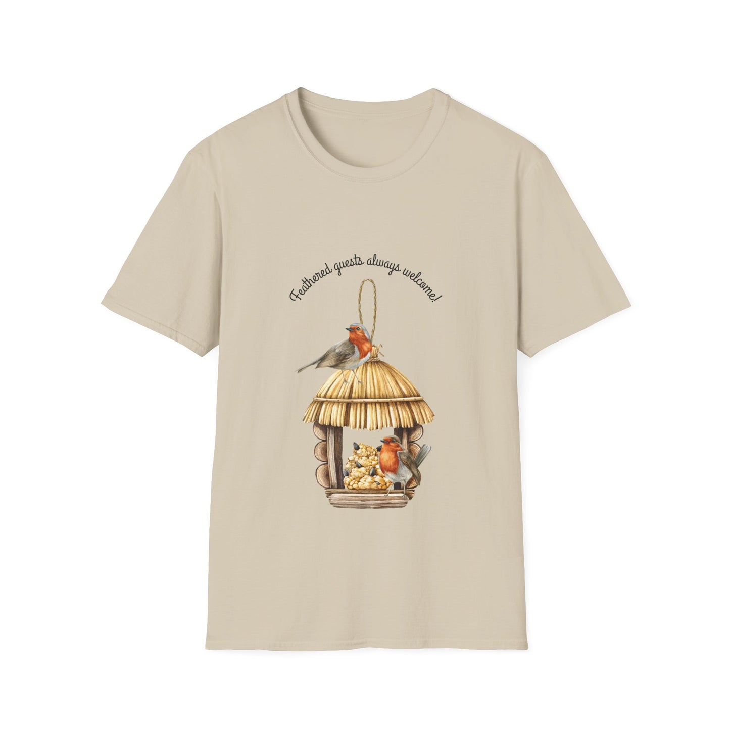 Feathered Guest Always Welcome- T Shirt