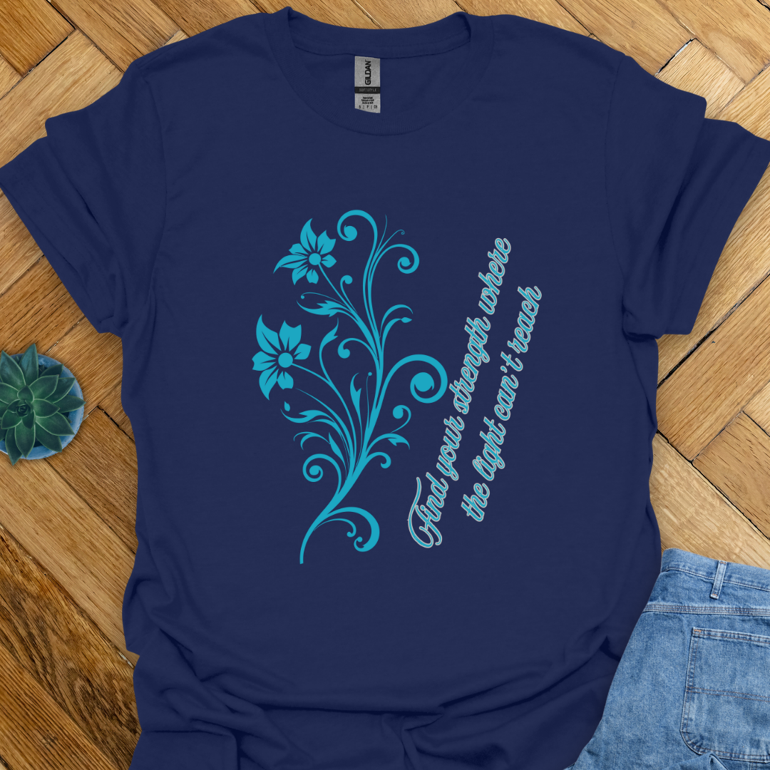 Find Your Strength  T-Shirt