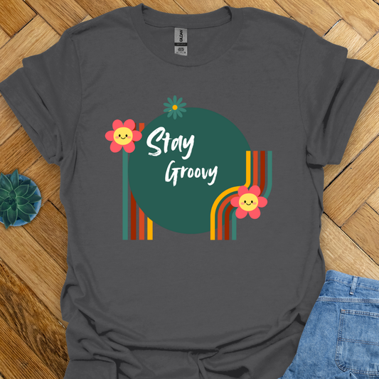 Stay Groovy T-Shirt
