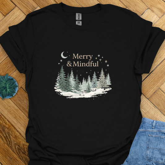 Merry and Mindful   T-Shirt