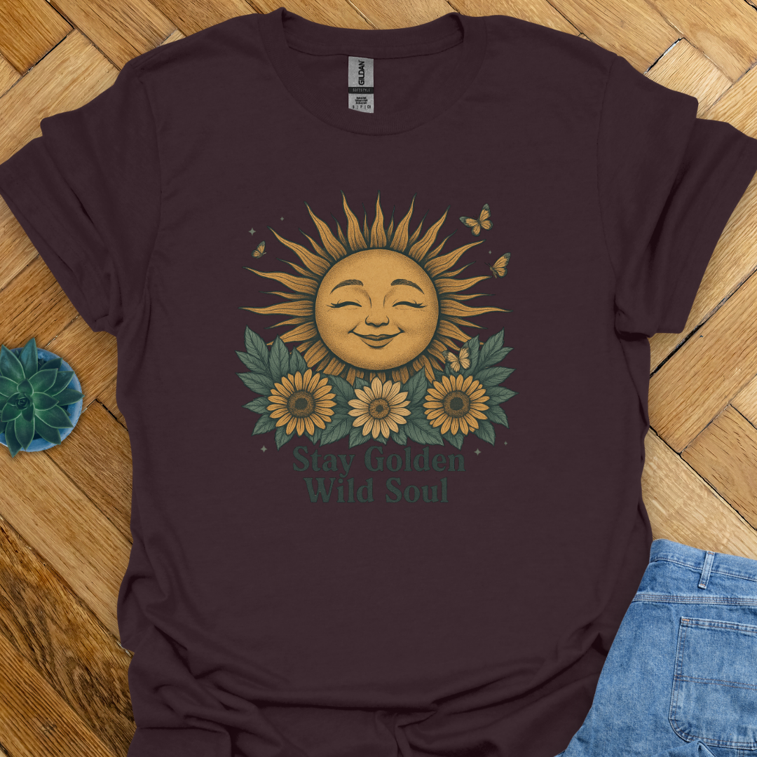 Stay Golden Wild Soul  T-Shirt