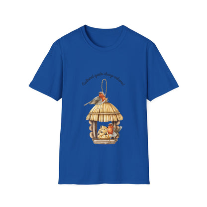 Feathered Guest Always Welcome- T Shirt