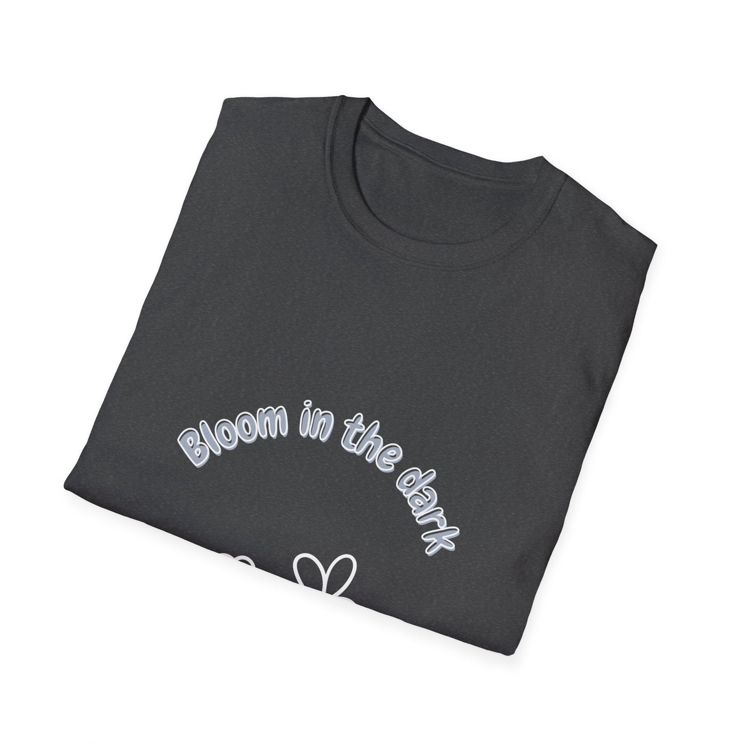 Bloom in the dark - T Shirt