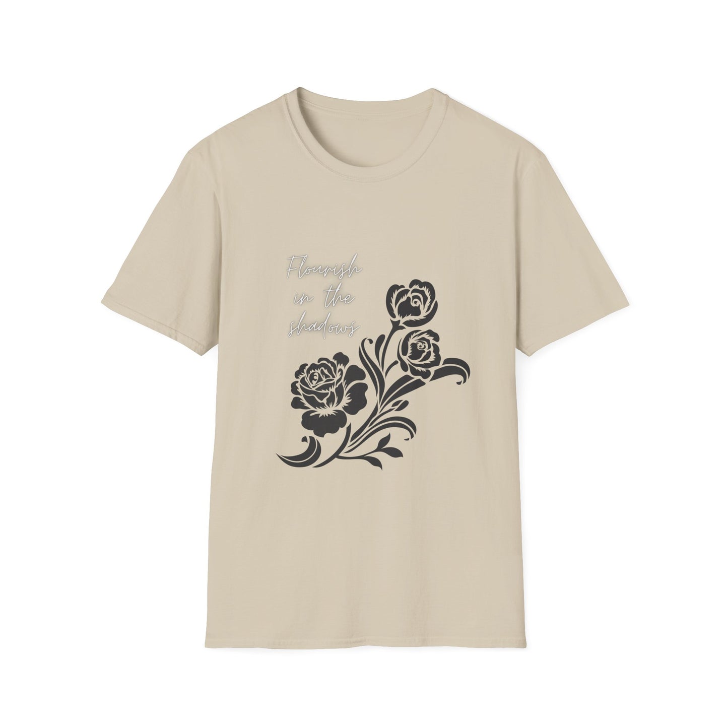 Flourish in the Shadows - T-Shirt