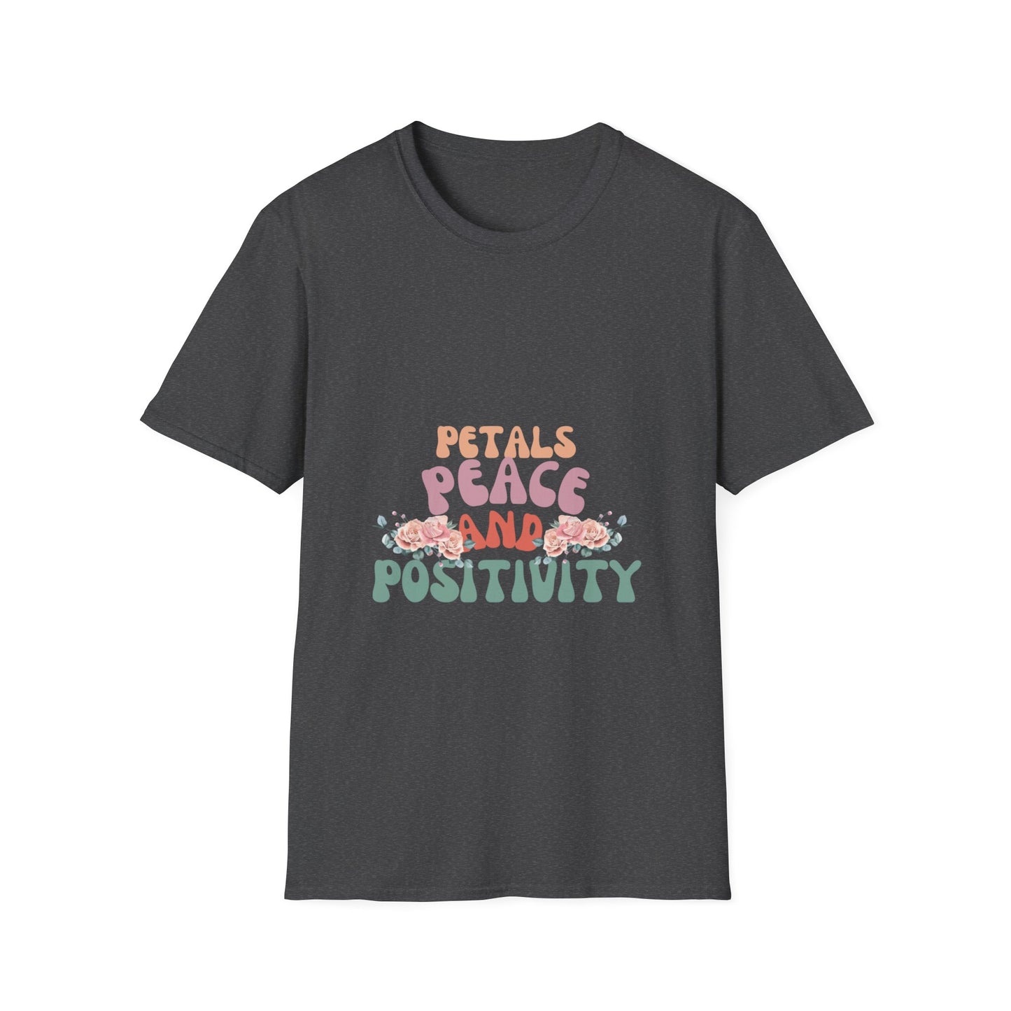 Petals Peace and Positivity T Shirt